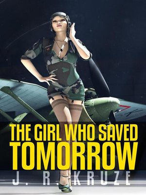 cover image of The Girl Who Saved Tomorrow